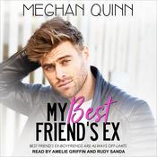 My Best Friend's Ex by  Meghan Quinn audiobook