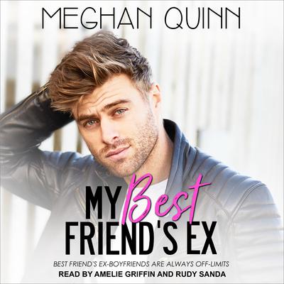 My Best Friend's Ex by Meghan Quinn audiobook