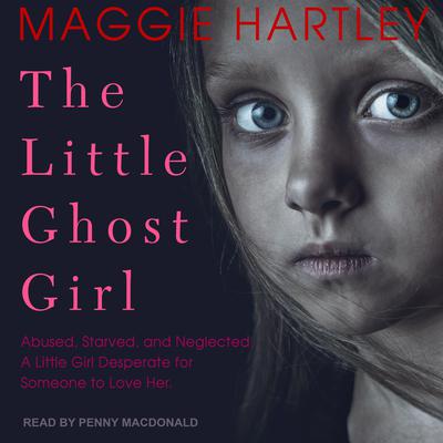 The Little Ghost Girl by Maggie Hartley audiobook