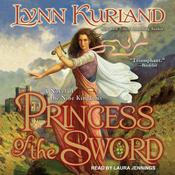 Princess of the Sword by  Lynn Kurland audiobook