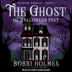 The Ghost of Halloween Past by Bobbi Holmes audiobook
