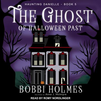 The Ghost of Halloween Past by Bobbi Holmes audiobook