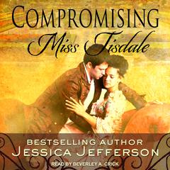 Compromising Miss Tisdale by Jessica Jefferson audiobook
