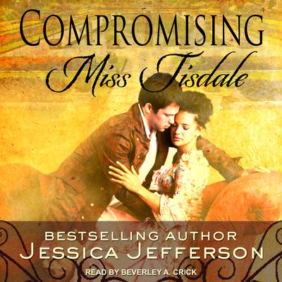 Compromising Miss Tisdale by Jessica Jefferson audiobook