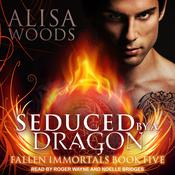 Seduced by a Dragon by  Alisa Woods audiobook
