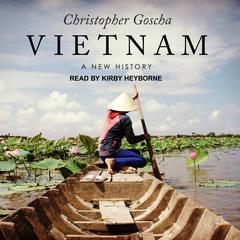 Vietnam by Christopher Goscha audiobook