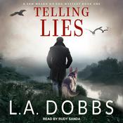 Telling Lies by  L. A. Dobbs audiobook