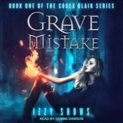 Grave Mistake by  Izzy Shows audiobook