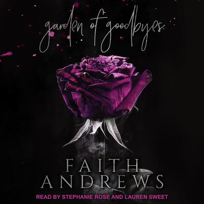 Garden of Goodbyes by Faith Andrews audiobook