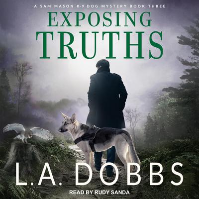 Exposing Truths by L. A. Dobbs audiobook