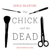 The Chick and the Dead by  Carla Valentine audiobook