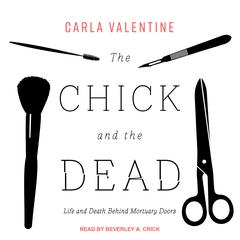 The Chick and the Dead by Carla Valentine audiobook