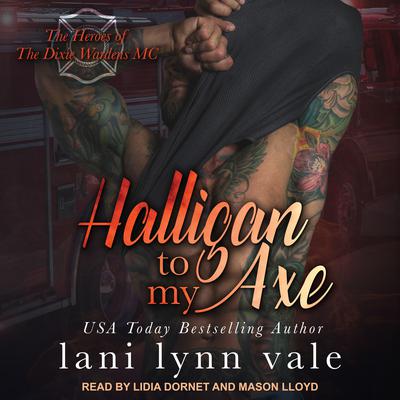 Halligan To My Axe by Lani Lynn Vale audiobook