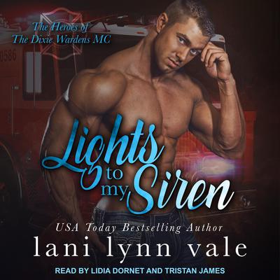 Lights To My Siren by Lani Lynn Vale audiobook