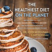 The Healthiest Diet on the Planet by  John McDougall audiobook