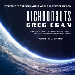 Dichronauts by Greg Egan audiobook
