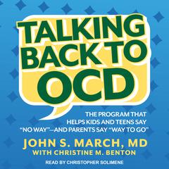 Talking Back to OCD by John S. March audiobook