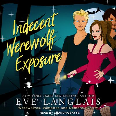 Indecent Werewolf Exposure by Eve Langlais audiobook