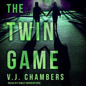 The Twin Game by  V.J. Chambers audiobook