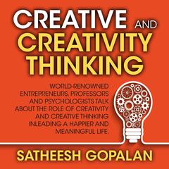 Creativity and Creative Thinking by Satheesh Gopalan audiobook