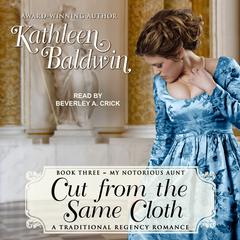 Cut from the Same Cloth by Kathleen Baldwin audiobook