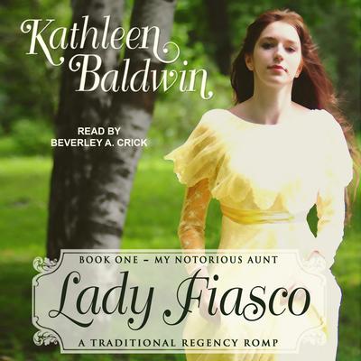 Lady Fiasco by Kathleen Baldwin audiobook