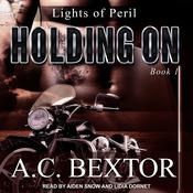 Holding On by  A.C. Bextor audiobook