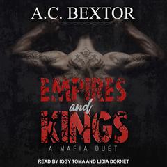 Empires and Kings by A.C. Bextor audiobook