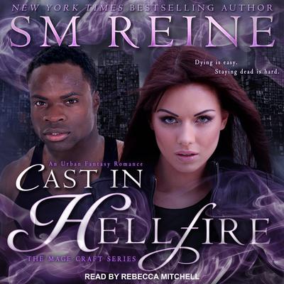 Cast in Hellfire by SM Reine audiobook