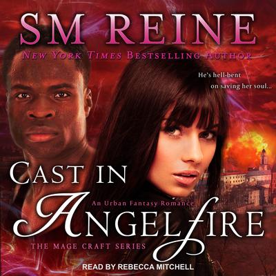 Cast in Angelfire by SM Reine audiobook
