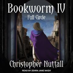 Bookworm IV by Christopher Nuttall audiobook