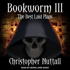 Bookworm III by Christopher Nuttall audiobook