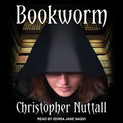 Bookworm by Christopher Nuttall audiobook