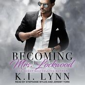 Becoming Mrs. Lockwood by  K.I. Lynn audiobook