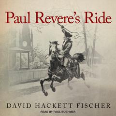 Paul Revere's Ride by David Hackett Fischer audiobook