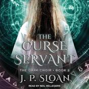 The Curse Servant by  J.P. Sloan audiobook