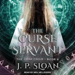 The Curse Servant by J.P. Sloan audiobook