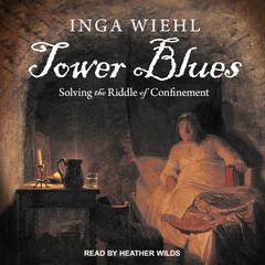Tower Blues by Inga Wiehl audiobook