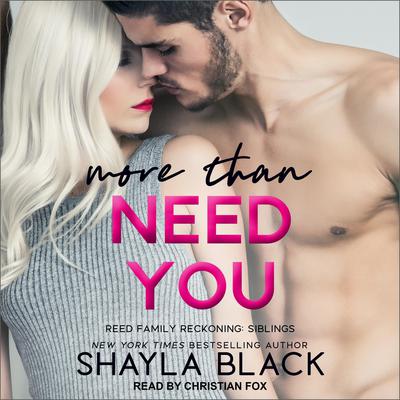 More Than Need You by Shayla Black audiobook