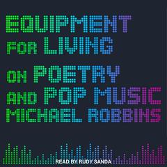 Equipment for Living by Michael Robbins audiobook