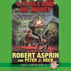 A Phule and His Money by Robert Asprin audiobook
