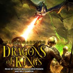 Dragons of Kings by Ava Richardson audiobook