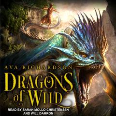 Dragons of Wild by Ava Richardson audiobook
