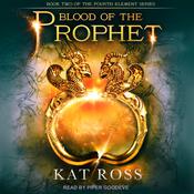 Blood of the Prophet by  Kat Ross audiobook