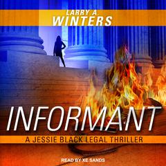 Informant by Larry A. Winters audiobook