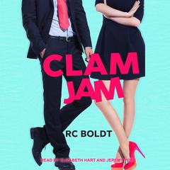 Clam Jam by RC Boldt audiobook