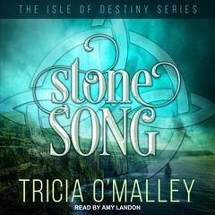Stone Song by Tricia O'Malley audiobook
