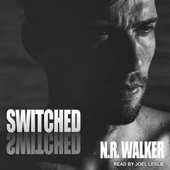 Switched by N.R. Walker audiobook