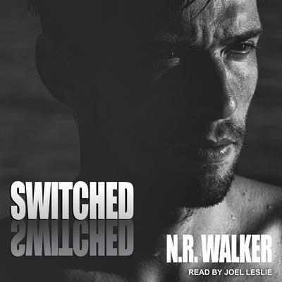 Switched by N.R. Walker audiobook