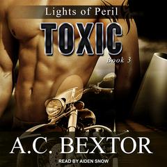 Toxic by A.C. Bextor audiobook